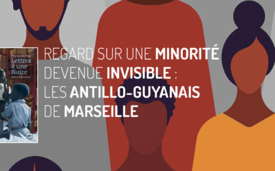 Regard sur une minorité devenue invisible : les antillo-guyanais de Marseille