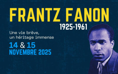 Frantz Fanon (1925-1961) Une vie brève, un héritage immense